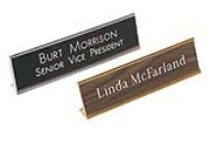 Order Now! 1-1/2" x 8" Desk Sign with Aluminum Holder. Engraved acrylic sign with 20+ different color combinations. Free Shipping. No Sales Tax - Ever!