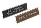 Order Now! 1" x 8" Desk Sign with Aluminum Holder. Engraved acrylic sign with 20+ different color combinations. Free Shipping. No Sales Tax - Ever!