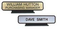2" x 8" Desk Signs with Designer Holder. Up to 2 lines of custom text. Over 20+ different color combinations. Free Shipping. No Sales Tax!
