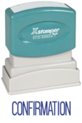 'CONIFIRMATION' pre-inked Xstamper stock stamps with a 1/2" x 1-5/8" impression size. Multiple ink colors available. Free same-day shipping! No sales tax!