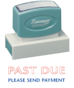 "PAST DUE PLEASE SEND PAYMENT" X-large Xstamper stock stamps with a 7/8" x 2-3/4" impression size. Free same-day shipping! No sales tax!